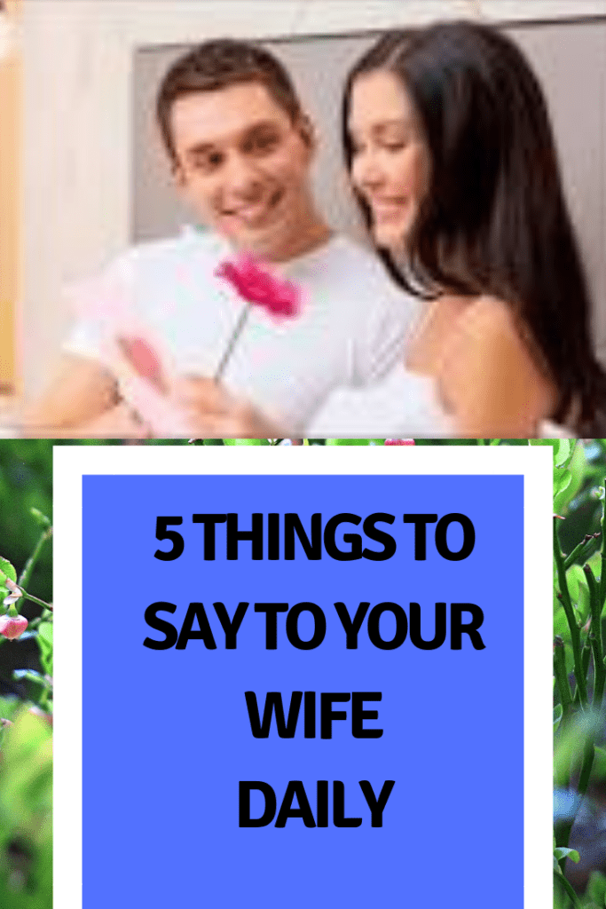 Sweet things to say to your wife